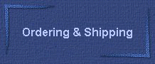 Ordering & Shipping