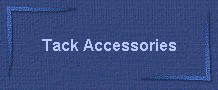 Tack Accessories